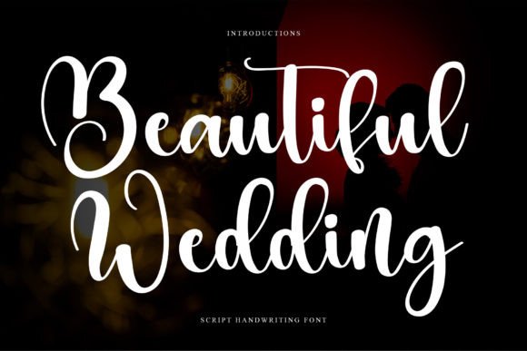 Beautiful Wedding: An Elegant Script Font for Your Designs