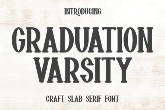 Graduation Varsity: A Bold Slab Serif for Impactful Design
