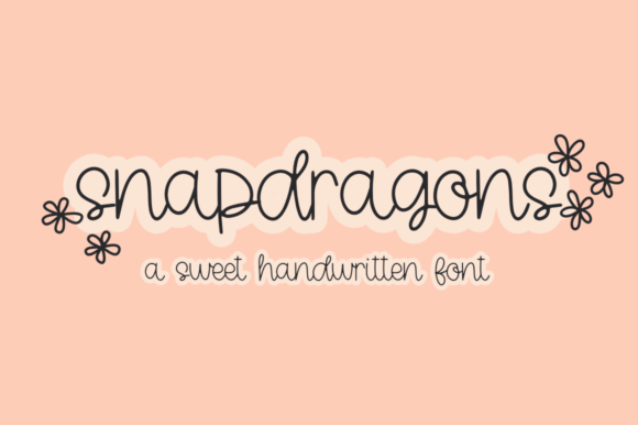 Snapdragons: A Charming Handwritten Font for Creative Designs